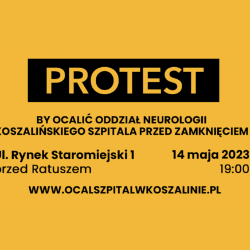 Protest przeciwko zamknięciu Oddziału Neurologii w szpitalu w Koszalinie