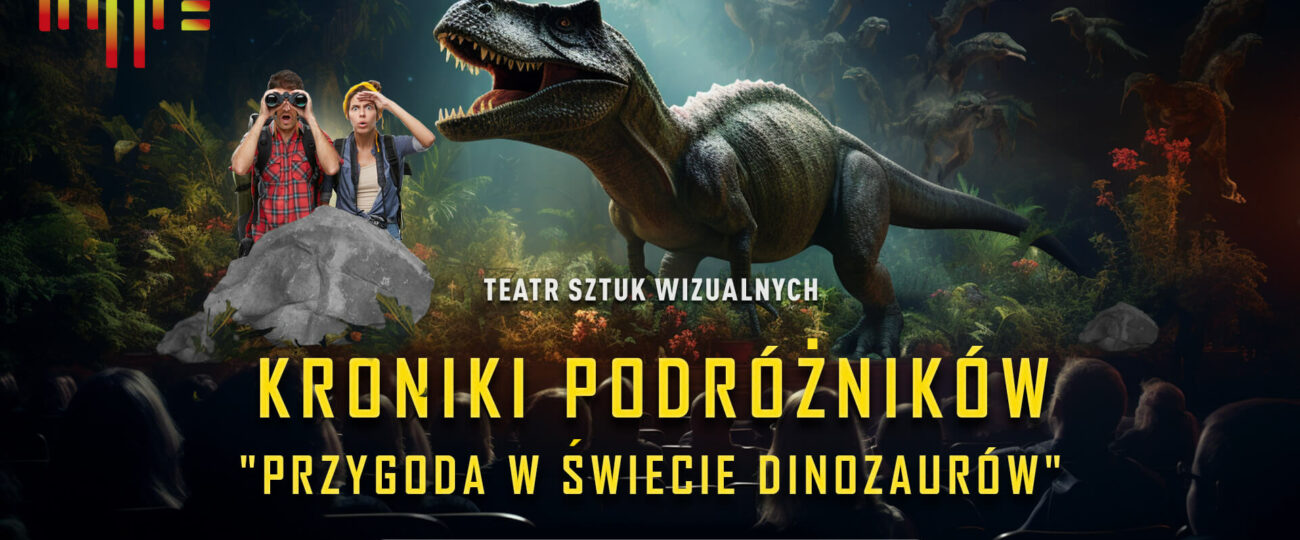 Kroniki Podróżników: Przygoda w Świecie Dinozaurów 🦖🦕 Interaktywne Show z efektem 3D już wkrótce w Koszalinie!