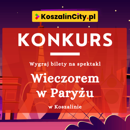 Konkurs: wygraj bilety na spektakl „Wieczorem w Paryżu”