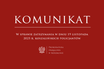 Oświadczenie prokuratury w związku z zatrzymaniem koszalińskich policjantów
